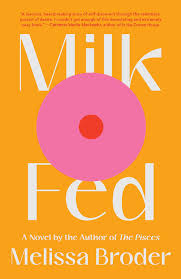 Self discovery journal for women: Milk Fed By Melissa Broder