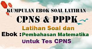 Check spelling or type a new query. Ebook Soal Cpns Latihan Soal Dan Pembahasan Matematika Untuk Tes Cpns