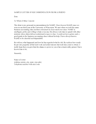 Ask your friend questions about his/her family. 30 Perfect Letters Of Recommendation For A Friend Templatearchive