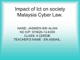 Top universities for cyber law courses abroad. Impact Of Ict On Society Malaysia Cyber Law Ppt Download