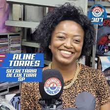 ALINE TORRES (Secretária de Cultura SP)