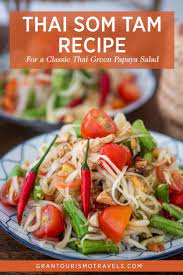 Thai Green Papaya Salad Recipe For Som Tam Recipe In 2021 Thai Green Papaya Salad Recipe Papaya Salad Asian Recipes