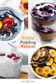 Chocolate chia seed pudding for breakfast. 11 Delicious Chia Seed Pudding Recipes Life By Daily Burn