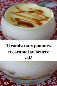 Tiramisu Aux Pommes Et Caramel Au Beurre Sale Desserts Food Fruit Desserts