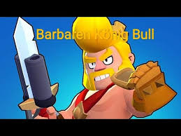 Auf meinem kanal findet ihr videos von verschiedenen spielen. Mega Update Und Barbaren Konig Bull Brawl Stars Youtube