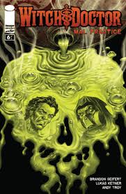 Recently, brandon and bree welcomed their third child into the world. Witch Doctor Mal Practice 6 Of 6 Image Comics