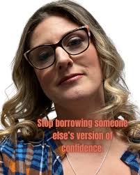 Experience tells you what to do; confidence allows you to do it." Check out  our blog 'How to be more confident' >