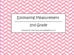 Estimating Measurement Flipchart 2nd Grade Math