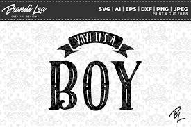 Yay It S A Boy Svg Cut Files Graphic By Brandileadesigns Creative Fabrica