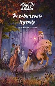 Check spelling or type a new query. Star Stable Przebudzenie Legendy Dahlgren Helena Ksiazka Woblink Com