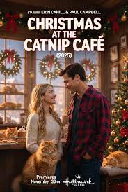 🎬 CHRISTMAS AT THE CATNIP CAFE (2025) ⭐ Erin Cahill & Paul Campbell 📺  Premieres November 30 on Hallmark Channel Christmas just got a little  cozier — and a lot furrier. 🐱✨