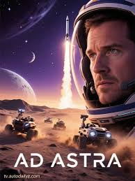 Ad Astra director's cosmic journey to a distant planet