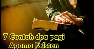 Maka bertasbihlah kepada allah di waktu kamu berada di petang. 7 Contoh Doa Pagi Kristen Yang Baik Dengan Penuh Rasa Syukur Yosefpedia Com