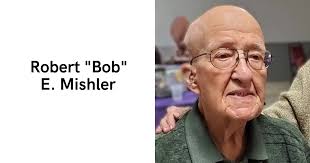 Robert “Bob” E. Mishler