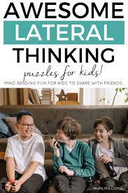 Lateral thinking puzzles for kids. Mind Bending Lateral Thinking Puzzles For Kids Mumlyfe