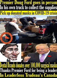 Make custom memes, add or upload photos with our modern meme generator! Premier Doug Ford Goes In Person To Pick Up Donated Masks In Covid 19 Crisis Bharatmarg