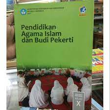 Kementerian pendidikan dan kebudayaan, 2017. Buku Pendidikan Agama Islam Dan Budi Pekerti Kelas 10 Sma K13 Shopee Indonesia
