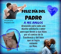 ::en esa fecha tan especial quiero unirme a todas las manifestaciones ¿en este día del padre quieres enviar un saludo muy especial a tus amigos que son papás? Imagenes De Feliz Dia Del Padre Amigo