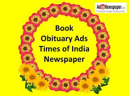 Best Newspaper Advertising Agency In India Times Of India Obituary Advertisement To Circulate The Sad News Amongst The Immediate Circle Call us at 09971799707 or mail us at adinnewspaper@gmail.com. times of india obituary advertisement