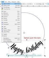 The Non Crafty Crafter Inkscape Curving Text For Use In Cricut Design Space Cricut Tutorials Cricut Projects Beginner Cricut Cuttlebug