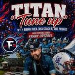 Titan “Tune” up with Brian Rhea and friends