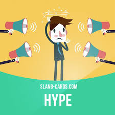 Hype Means Intensive Publicity Or Promotion Example The New Movie By Steven Spielberg Is Getting English Idioms English Phrases Second Language Teaching