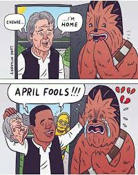 April Fools Star Wars Humor Star Wars Episode Vii Nerd Humor