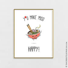 Kawaii Food Wall Art Decor Gift Funny Puns Perfect As Gift Cards And Poster Valentines Day Printable You Make Miso Happy You Print 40497 Food Wall Art Funny Food Puns