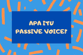 Qiyamul lail secara bahasa dapat diartikan menghidupkan malam. Passive Voice Pengertian Rumus Dan Contohnya Halaman All Kompas Com