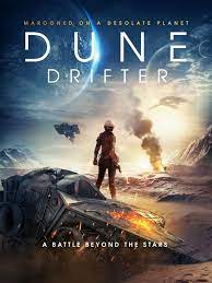 Bilim kurgu filmleri, aşk drama vahşet aşk romantik sıradışı korku filmlerini izle. Dune Drifter 2020 Imdb