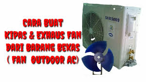 Cari produk kipas angin listrik lainnya di tokopedia. Buat Kipas Dan Exhausfan Dari Fan Outdor Ac Bekas Sangat Mudah Youtube