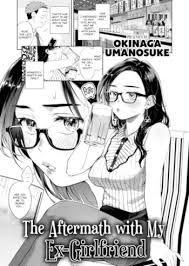 The Aftermath with My Ex-Girlfriend | Wholesome Hentai God List