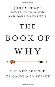The Book Of Why The New Science Of Cause And Effect Judea