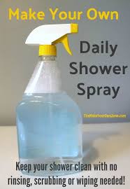 Save Money And Make Your Own Homemade Daily Shower Cleaner Spray So Simple And It Works Great Daily Shower Cleaner Cleaning Household Daily Shower Spray