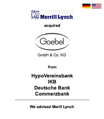 Auch bei der ikb ist es in diesen tagen trotz der so niedrigen zinslage möglich, eine nette rendite mit der anlage zu erzielen. Merill Lynch Buys Goebel From Hypovereinsbank Ikb Deutsche Bank And Commerzbank Hubner Schlosser Cie
