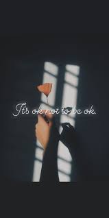 Im Not Ok But It S Ok Wallpaper Iphone Quotes Wallpaper Iphone Quotes Backgrounds Love Quotes Wallpaper