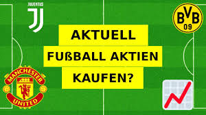 Tipp für alle, die einen börsenbrief. Aktuell Fussball Aktien Kaufen Meine Analyse Und Empfehlung Youtube