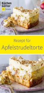Apfelstrudeltorte Rezept Leckere Torten Lecker Backen Susses Geback