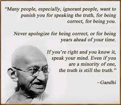Never say sorry for telling the truth. Some people hate honesty because it  exposes what they try to hide. But truth isn't meant to please—it's meant  to be real. If you spoke