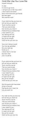Hold Me Like You Love Me Lyrics Follow Lyrics