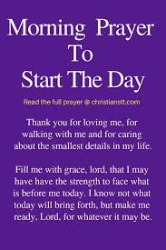 Uplifting Morning Prayers To Start The Day In 2020 Morning Prayers Good Morning Prayer Everyday Prayers