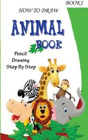 If you want then add a slight shadow so that it can be realistic pencil drawings of animals. How To Draw Animals Pencil Drawings Step By Step Book 1 Pencil Drawing Ideas For Absolute Beginners 10 Simple Animals Drawing For Kids Volume 1 Gala Jeet 9781514377086 Amazon Com Books
