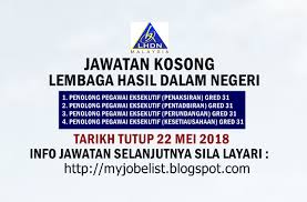Senarai borang bahagian pengurusan pekerja asing. Lembaga Hasil Dalam Negeri Lhdn Jawatan Kosong Mei 2018 Jawatan Kosong Kerajaan Terkini Di Lembaga Hasil Dalam Negeri Lhdn Mei 2018 Jawatan Kosong Terk