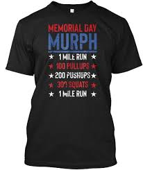 Memorial Day Murph Workout 2018 T Shirt Black T Shirt Front Shirts Wod Shirt T Shirt