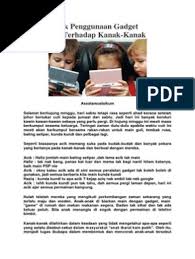 Dikenali sebagai budak atau anak kecil ialah seorang yang muda dan. Kesan Buruk Penggunaan Gadget Berlebihan Terhadap Kanak
