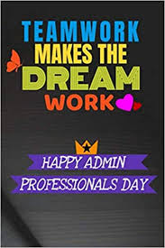 Reach out to your admin pro with a bouquet of thanks! Happy Admin Professionals Day Lined Blank Notebook Journal Administrative Professionals Day Gifts Employee Appreciation Day Journal Teamwork Boss Employees Smart Gift Work Gifts Art Yaz 9798638219536 Amazon Com Books
