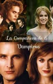 La Compañera de 6 Vampiros (Los Cullen)