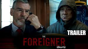With katie leung, jackie chan, rufus jones, mark tandy. Jackie Chan S The Foreigner 2017 Telugu Trailer Pierce Brosnan Martin Campbell Youtube