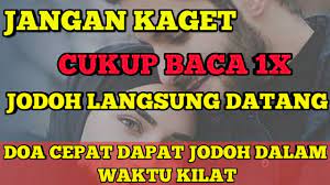 Sudah Terbukti Doa Cepat Dapat Jodoh Dan Menikah Dalam 1 Minggu Amalan Cepat Dapat Jodoh Manjur Youtube