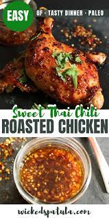 Boneless, skinless chicken breast halves, sauce, shredded part skim mozzarella cheese and 1 more. Sweet Thai Chili Roasted Chicken Recipe Wicked Spatula